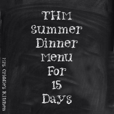 THM Summer Dinner Menu for 15 Days