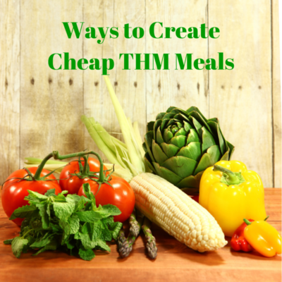 Ways To Create Cheap THM Meals