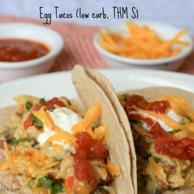 Egg Tacos (low carb, THM S)