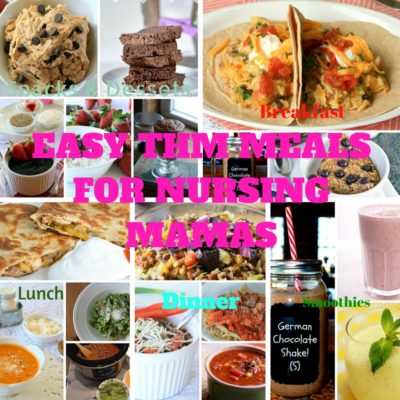 Easy THM Meals for Nursing Mamas