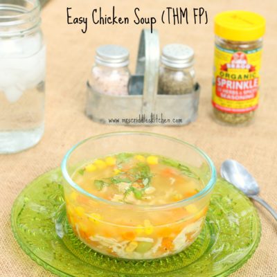 Easy Chicken Soup (THM FP)