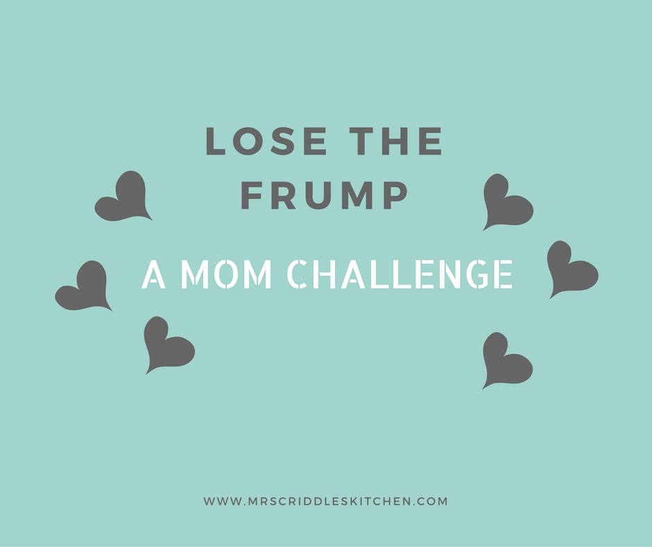 Lose the Frump- A Mom Challenge